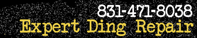 Expert Ding Repair 831-325-5487